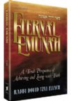 Eternal Emunah: A Torah Perspective of Achieving and Living with Faith